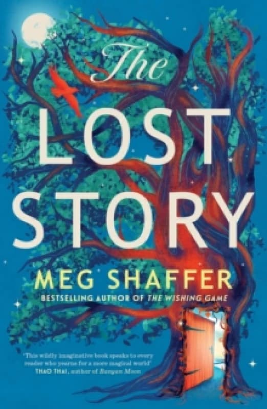 The Lost Story : The gorgeous, heartwarming grown-up fairytale by the beloved author of The Wishing Game Paperback / softback