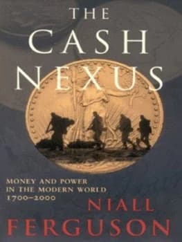 The Cash Nexus by Niall Ferguson Hardback