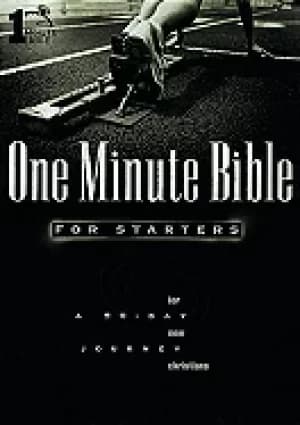 one minute bible for starters a 90 day journey for new christians