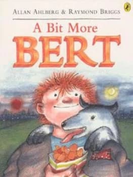 A Bit More Bert by Allan Ahlberg Book