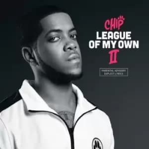 League of My Own II by Chip CD Album