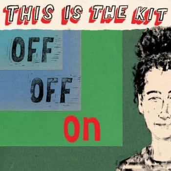 This Is The Kit - Off Off On 2020 Vinyl
