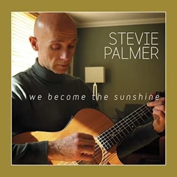 Stevie Palmer - We Become the Sunshine CD