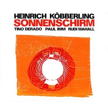 Heinrich Köbberling - Sonnenschirm CD