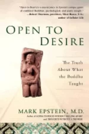 open to desire the truth about what the buddha taught
