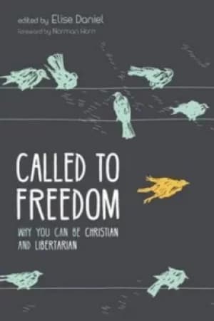 Called to Freedom by Elise Daniel