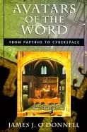 avatars of the word from papyrus to cyberspace