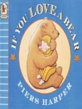 If You Love a Bear by Piers Harper Paperback