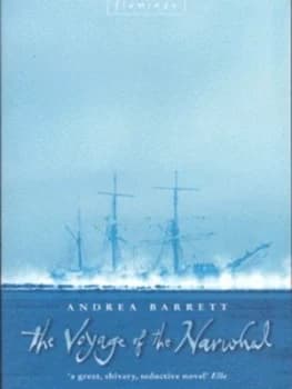 The Voyage of the Narwhal by Andrea Barrett Paperback
