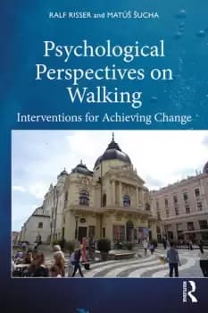 Psychological Perspectives on WalkingInterventions for Achieving Change
