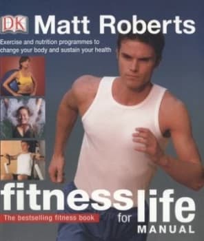 Fitness for Life Manual by Matt Roberts Paperback