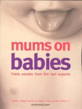 Mums on Babies by Justine Roberts Paperback