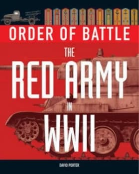 The Red Army in Wwii by David Porter Hardback