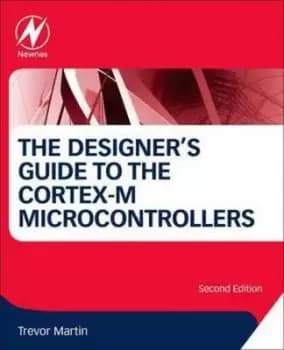 The designers guide to the cortex-M processor family by Trevor Martin