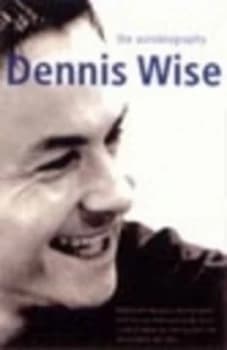 Dennis Wise by Dennis Wise Book