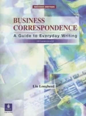 business correspondence a guide to everyday writing