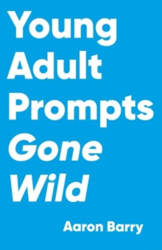 Young Adult Prompts Gone Wild Paperback / softback