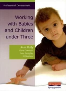 Working with Babies and Children under Three by Anna Duffy Paperback
