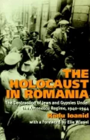 holocaust in romania the destruction of jews and gypsies under the antonesc