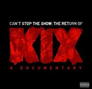 Cant Stop the Show - The Return of KIX - DVD