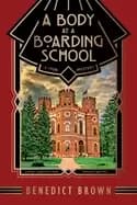 body at a boarding school a 1920s mystery