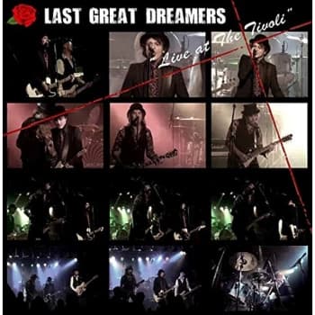 Last Great Dreamers - Live at the Tivoli CD
