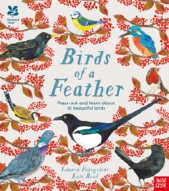 National Trust: Birds of a Feather: Press out and learn about 10 beautiful birds Hardback