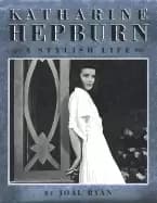 katharine hepburn a stylish life