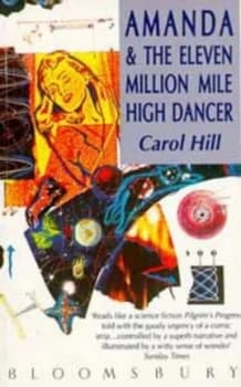 Amanda and the Eleven Million Mile High Dancer by Carol Hill Paperback