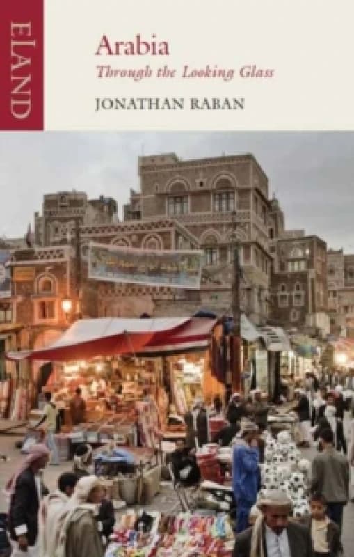 Arabia through the Looking Glass Paperback / softback