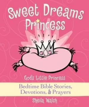 Sweet dreams princess by Sheila Walsh