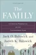 family a christian perspective on the contemporary home
