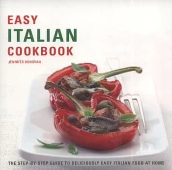 Easy Italian Cookbook by Jennifer Donovan Paperback