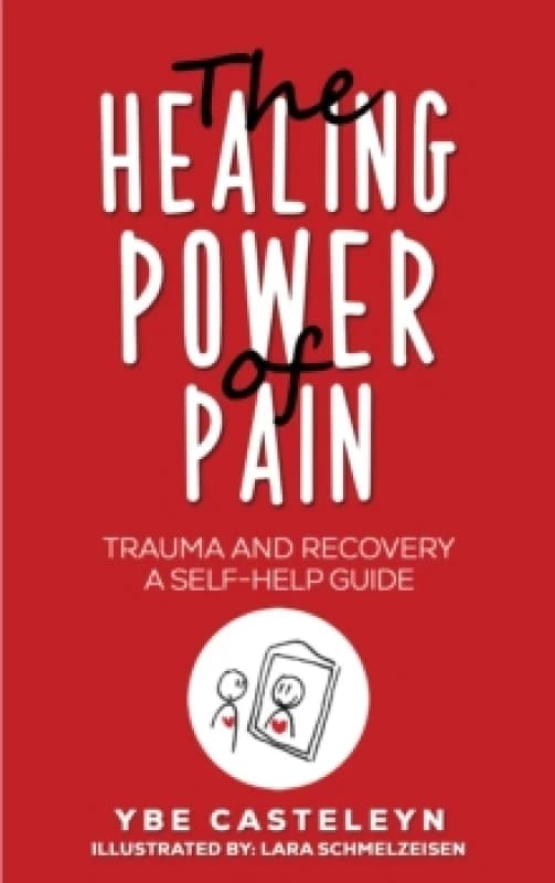 The Healing Power of Pain. Paperback. By Ybe Casteleyn Books