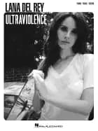 lana del rey ultraviolence piano vocal and guitar chords