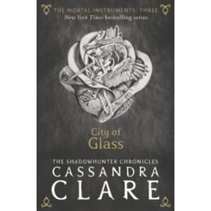 The Mortal Instruments 3: City of Glass by Cassandra Clare (Paperback, 2015)
