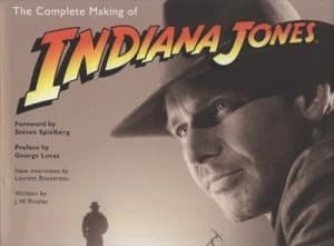 The Complete Making of Indiana Jones by J W Rinzler Hardback