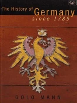 The History of Germany since 1789 by Golo Mann Paperback