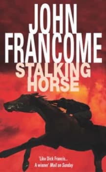 Stalking Horse by John Francome Paperback