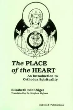 The Place of the Heart by Elisabeth Behr-Sigel Book