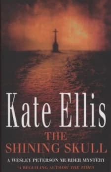 The Shining Skull by Kate Ellis Book