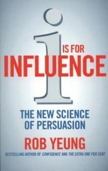 I Is for Influence by Rob Yeung Paperback