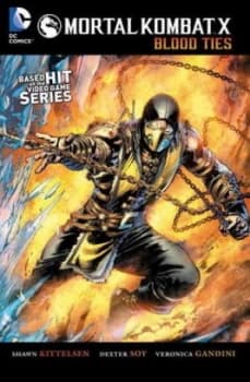 Mortal Kombat X. Volume 1 Blood Ties by Shawn Kittelsen Paperback