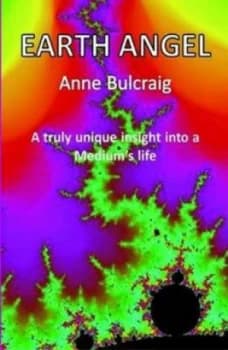 Earth Angel by Anne Bulcraig Paperback