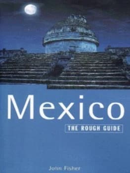 Mexico by John Fisher and Peter Eltringham Book