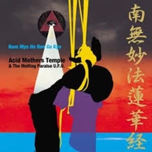 Acid Mothers Temple & The Melting Paraiso U.F.O. – Nam Myo Ho Ren Ge Kyo Vinyl