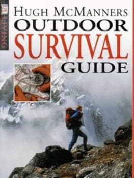 Outdoor Survival Guide by Hugh Mcmanners Book