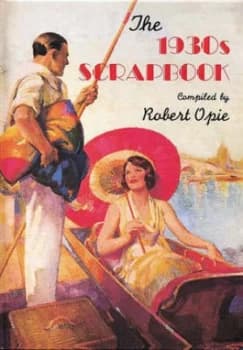 The 1930s Scrapbook by Robert Opie Hardback