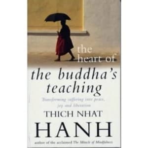 Heart of Buddha's Teaching,The by Thich Nhat Hanh (Paperback, 1999)