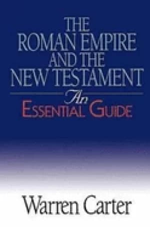 roman empire and the new testament an essential guide